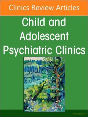 Adolescent Cannabis Use, An Issue of ChildAnd Adolescent Psychiatric Clinics of North America - Paula D. Riggs MD [KSIĄŻKA]