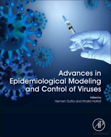 Advances in Epidemiological Modeling and Control of Viruses - Dutta [KSIĄŻKA]