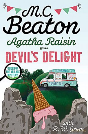Agatha Raisin: Devil's Delight: the latest cosy crime novel from the bestselling author - M.C. Beaton [KSIĄŻKA]