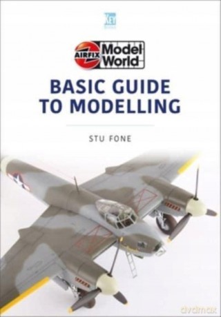 Airfix Model World Basic Guide To Modell [KSIĄŻKA]