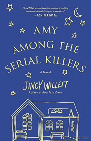 Amy Among the Serial Killers: A Novel: 3 - Jincy Willett [KSIĄŻKA]
