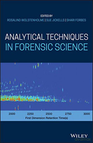 Analytical Techniques in Forensic Science - Rosalind Wolstenholme [KSIĄŻKA]