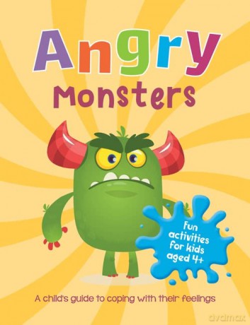 Angry Monsters: A Child's Guide to Coping With Their Feelings [KSIĄŻKA]