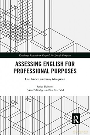 Assessing English for Professional Purposes - Ute Knoch [KSIĄŻKA]
