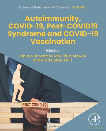 Autoimmunity, COVID-19, Post-COVID19 Syndrome and COVID-19 Vaccination - Yehuda Shoenfeld [KSIĄŻKA]