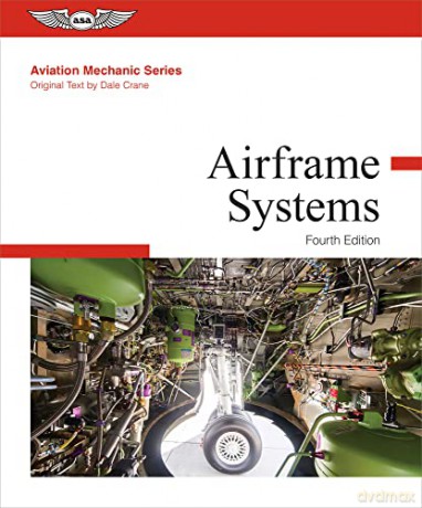 Aviation Mechanic Series: Airframe Systems [KSIĄŻKA]