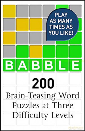 Babble: 200 Puzzles Inspired by Wordle - Dan Moore [KSIĄŻKA]