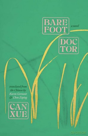 Barefoot Doctor: A Novel - Can Xue [KSIĄŻKA]