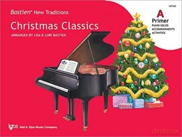 Bastien New Traditions: Christmas Classics - Primer A - Lisa Bastien [KSIĄŻKA]