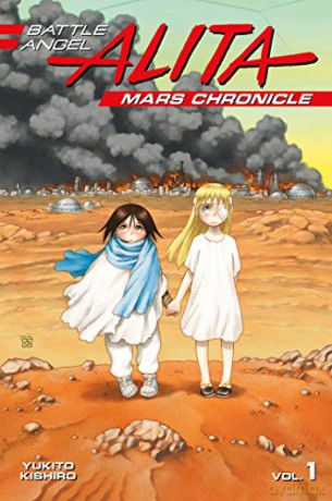 Battle Angel Alita Mars Chronicle 1 - Yukito Kishiro [KOMIKS]