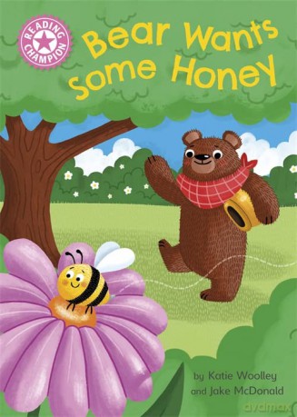 Bear Wants Some Honey: Independent Pink 1a - Katie Woolley [KSIĄŻKA]