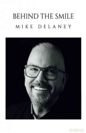 Behind The Smile - Mike Delaney [KSIĄŻKA]