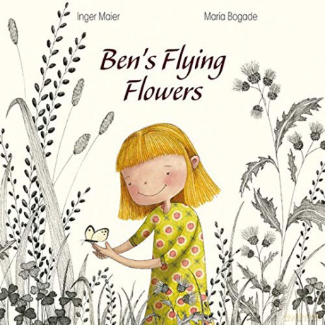 Ben's Flying Flowers - Inger Maier [KSIĄŻKA]