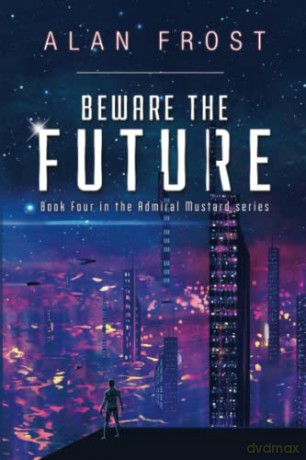 Beware The Future - Alan Frost [KSIĄŻKA]