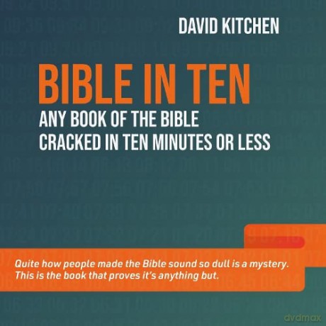 Bible in Ten: Any book of the Bible cracked in ten minutes or less - David Kitchen [KSIĄŻKA]