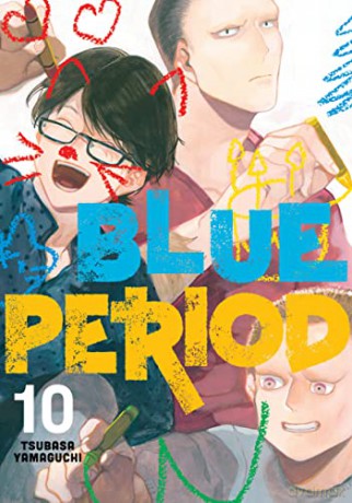 Blue Period 10 - Tsubasa Yamaguchi [KOMIKS]