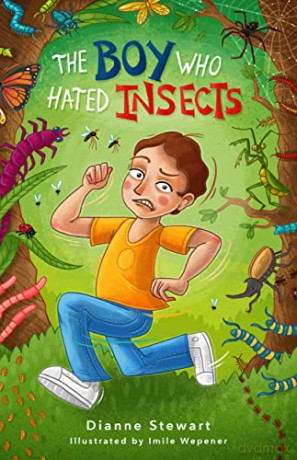 Boy Who Hated Insects,The - Dianne Stewart [KSIĄŻKA]
