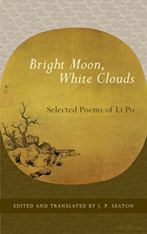 Bright Moon, White Clouds: Selected Poems of Li Po - Li Po [KSIĄŻKA]
