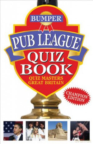 Bumper Pub League Quiz Book - Quiz Masters of Great Britain [KSIĄŻKA]