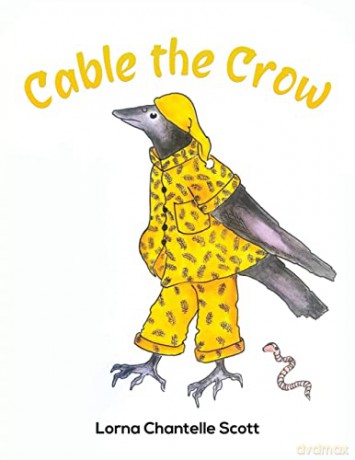 Cable the Crow - Lorna Chantelle Scott [KSIĄŻKA]
