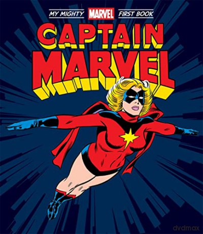 Captain Marvel: My Mighty Marvel First Book - Marvel Entertainment [KSIĄŻKA]