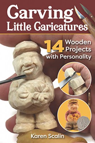 Carving Little Caricatures: 14 Wooden Projects with Personality - Karen Scalin [KSIĄŻKA]