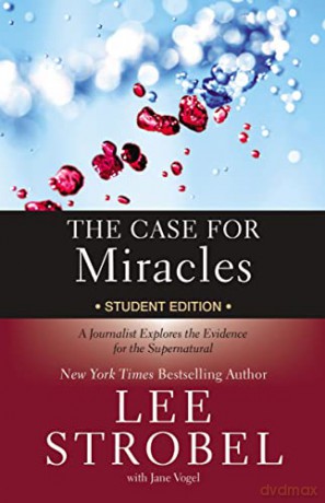 Case for Miracles Student Edition: A Journalist Explores the Evidence for the Supernatural - Lee Strobel [KSIĄŻKA]