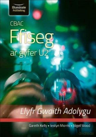 Cbac Ffiseg U2 Llyfr Gwaith Adolygu - Gareth Kelly [KSIĄŻKA]
