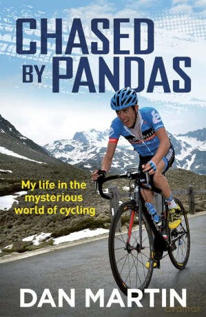 Chased By Pandas: My life in the mysterious world of cycling - Dan Martin [KSIĄŻKA]
