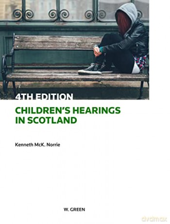 Children's Hearings in Scotland - Professor Kenneth McK Norrie [KSIĄŻKA]