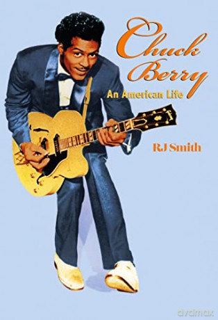 Chuck Berry: An American Life - RJ Smith [KSIĄŻKA]
