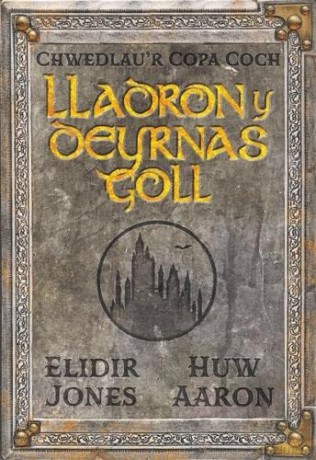Chwedlau'r Copa Coch: Lladron y Deyrnas Goll - Elidir Jones [KSIĄŻKA]