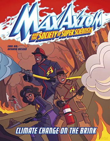 Climate Change on the Brink: A Max Axiom Super Scientist Adventure - Carol Kim [KSIĄŻKA]
