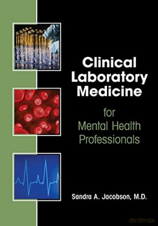 Clinical Laboratory Medicine for Mental Health Professionals - Sandra A. Jacobson [KSIĄŻKA]