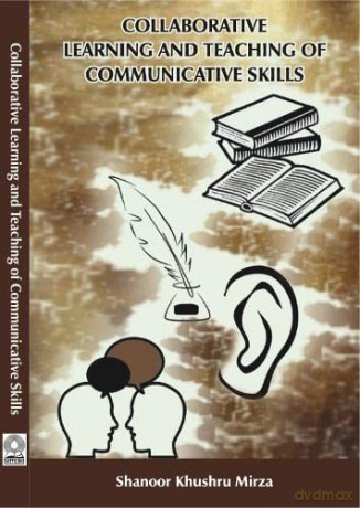 Collaborative Learning and Teaching of Communicative Skills - Shanoor Khushru Mirza [KSIĄŻKA]