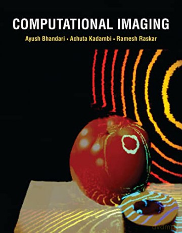 Computational Imaging - Ayush Bhandari [KSIĄŻKA]
