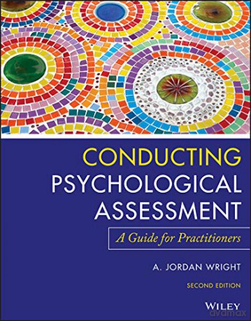 Conducting Psychological Assessment: A Guide for Practitioners - A. Jordan Wright [KSIĄŻKA]