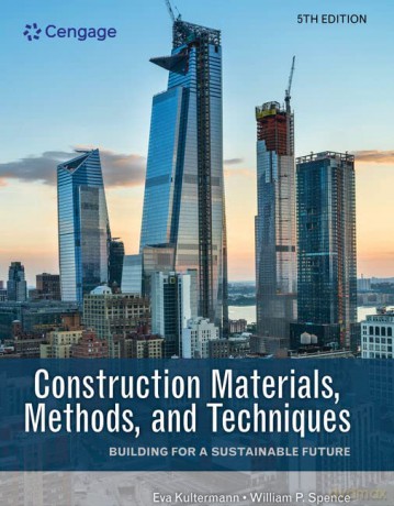 Construction Materials, Methods, and Techniques: Building for a Sustainable Future - William Spence [KSIĄŻKA]