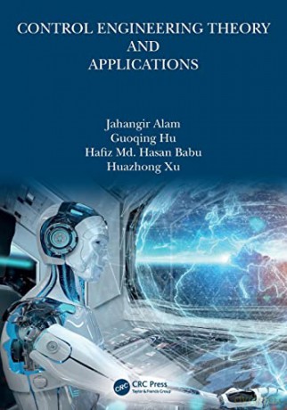 Control Engineering Theory and Applications - Jahangir Alam [KSIĄŻKA]