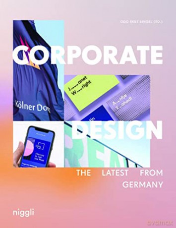 Corporate Design: The Latest from Germany - Odo-Ekke Bingel Bingel [KSIĄŻKA]
