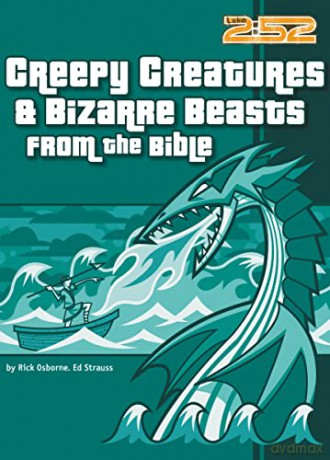 Creepy Creatures and Bizarre Beasts from the Bible - Rick Osborne [KSIĄŻKA]
