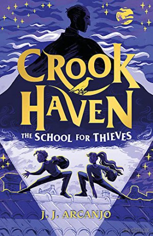 Crookhaven: The School for Thieves - J.J. Arcanjo [KSIĄŻKA]