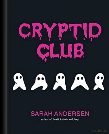 Cryptid Club - Sarah Andersen [KSIĄŻKA]
