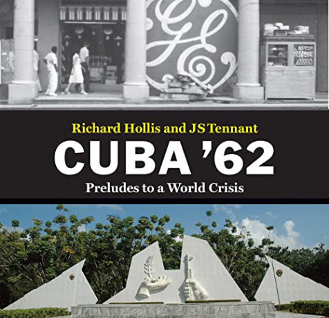 Cuba '62: Preludes to a World Crisis - Richard Hollis [KSIĄŻKA]