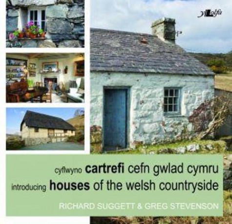Cyflwyno Cartrefi Cefn Gwlad Cymru/Introducing Houses of the Welsh Countryside - Greg Stevenson Richard Suggett [KSIĄŻKA]