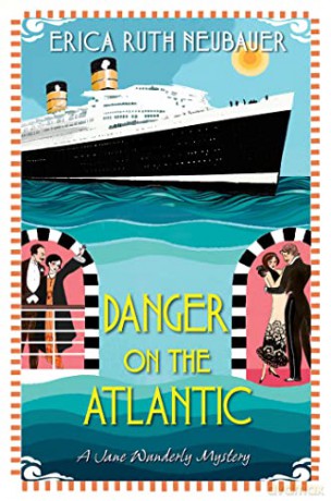 Danger on the Atlantic - Erica Ruth Neubauer [KSIĄŻKA]