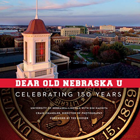 Dear Old Nebraska U: Celebrating 150 Years - Kim Hachiya [KSIĄŻKA]