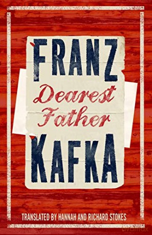 Dearest Father: Franz Kafka - Franz Kafka [KSIĄŻKA]