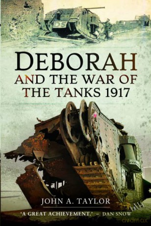 Deborah and the War of the Tanks - John A Taylor [KSIĄŻKA]