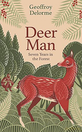 Deer Man: Seven Years in the Forest - Geoffroy Delorme [KSIĄŻKA]